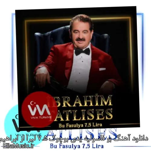 دانلود آهنگ بو فاسولیه یدی بوچوک 7.5 لیرا از ابراهیم تاتلیس با متن کامل